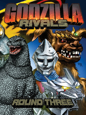 cover image of Godzilla Rivals: Round Three